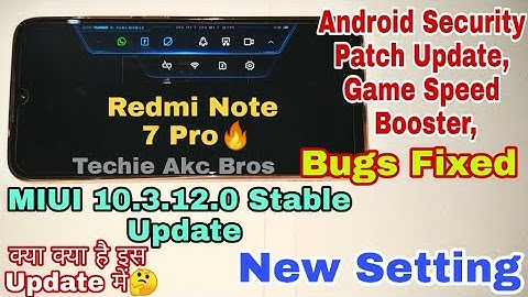 Redmi Note 7 Pro MIUI 10.3.12.0 Stable Update Full Review | Game Speed Booster |New Setting,layout