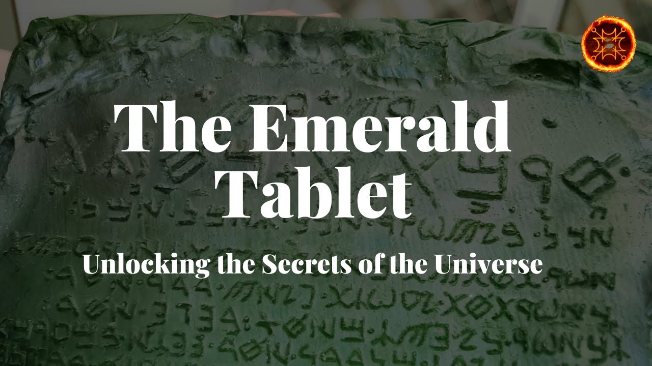 The Emerald Tablet: Unlocking the Secrets of the Universe - YouTube