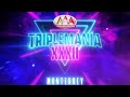 Triplemania xxxii monterrey  lucha libre aaa