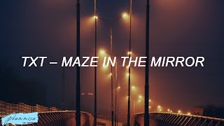 TXT – 'Maze in the Mirror (거울 속의 미로)' Easy Lyrics