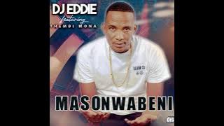 DjEddie Bw ft Thembi Mona-Masonwabeni