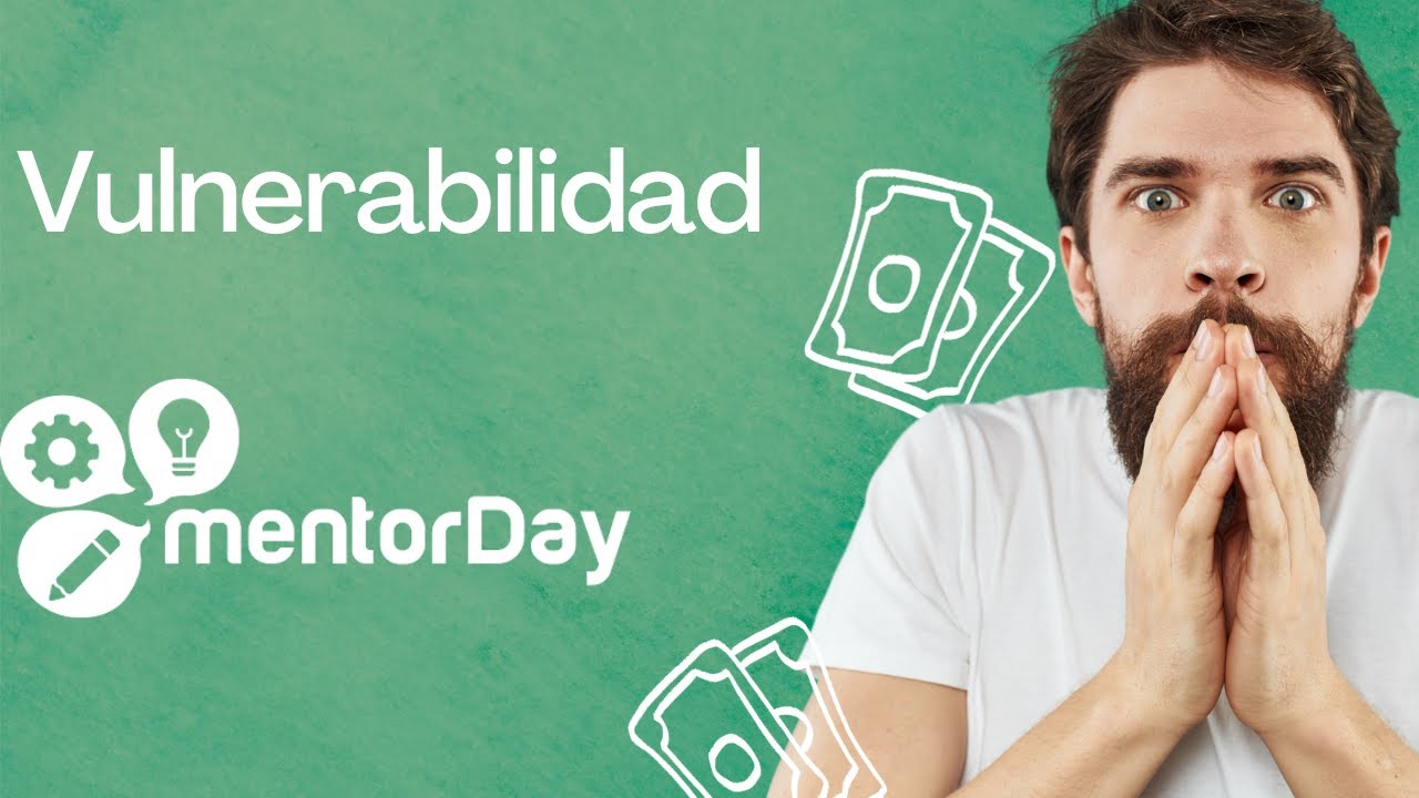 Vulnerabilidad en Ciberseguridad - mentorDay