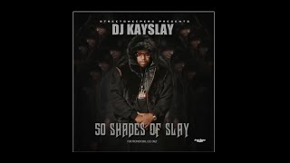 DJ Kay Slay - 50 Shades Of Slay FULL ALBUM