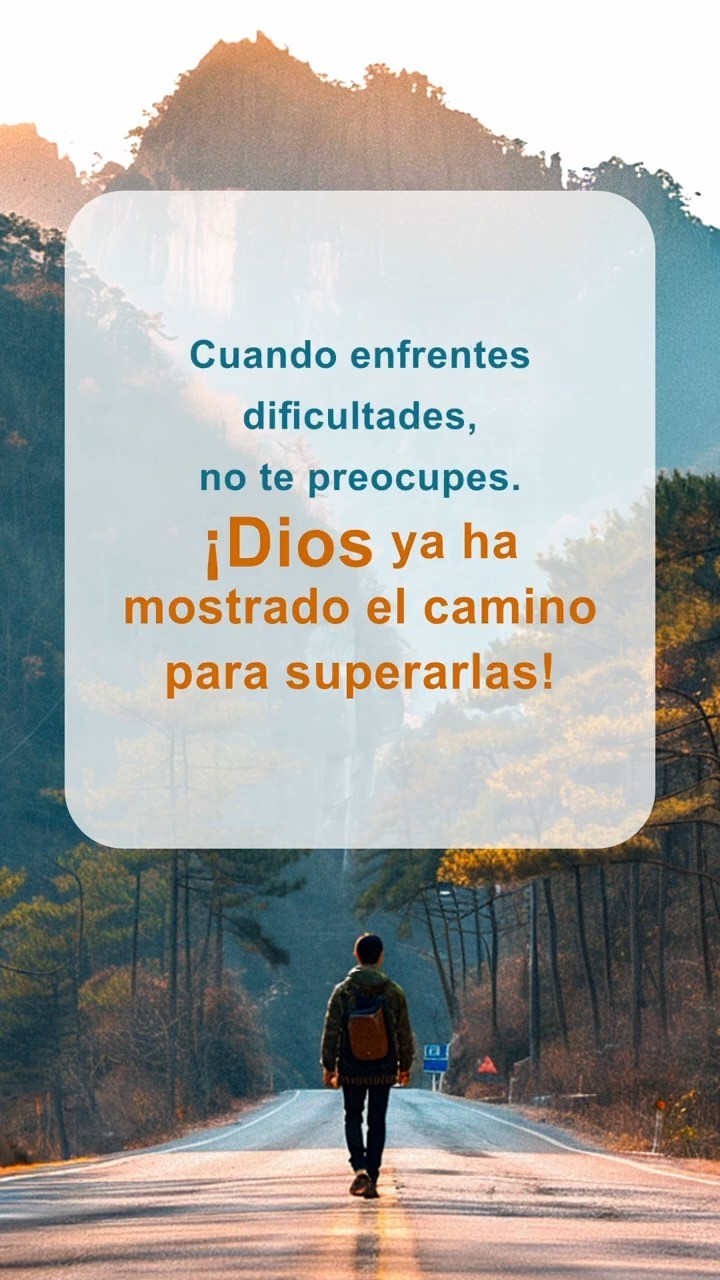 Cuando enfrentes dificultades, no te preocupes. ¡Dios ya ha mostrado el camino para superarlas!