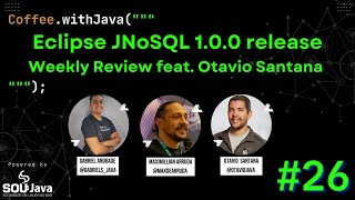 Coffee.withJava(Eclipse JNoSQL 1.0.0 release - Weekly Review feat. Otavio Santana #26);
