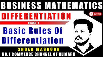 Differentiation - MATHEMATICS B.COM CLASS 1 | Maths by Shoeb Sir | Aligarh