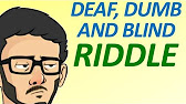 Riddle 594 Deaf Dumb And Blind Youtube