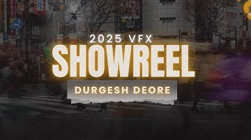 VFX COMPOSITING SHOWREEL⚡ | 2025 | 🎬DURGESH DEORE | ✨ PORTFOLIO