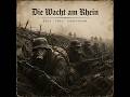 Die Wacht am Rhein (The Watch on the Rhine)