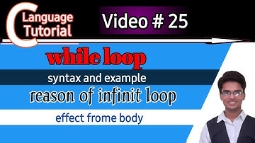 while loop in c in hindi | reason of infinite loop | syntax and example of while loop | c tutorial