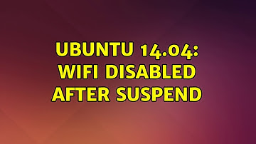 Ubuntu: Ubuntu 14.04: Wifi disabled after suspend