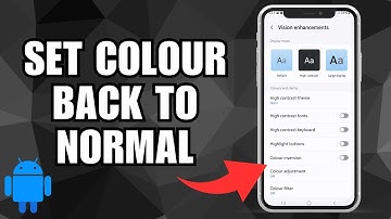 How to Set Screen Color Back to Normal on Android Phone