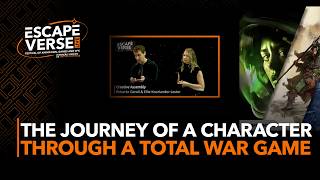 Creative Assembly - The Journey of a Character Through a Total War Game