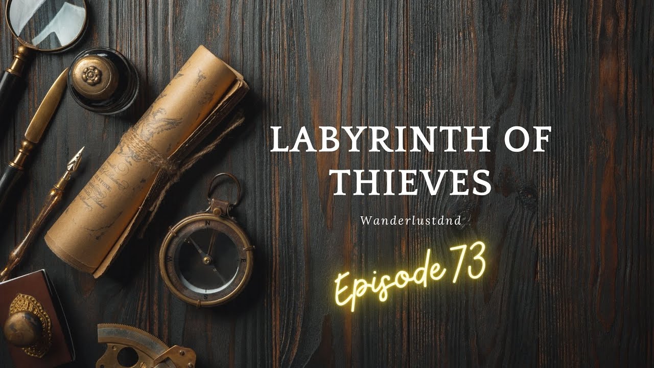 The Traitor's Psalm | Episode 73 | Wanderlustdnd Podcast | Dungeons and Dragons 5e