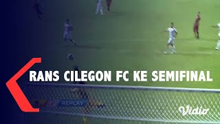 Rans Cilegon FC Juara Grup X dan Lolos ke Semifinal Liga 2