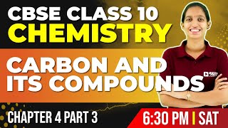 CBSE Class 10 Chemistry | Carbon and Its Compounds Part 3 | Chapter 4 | Exam Winner screenshot 3