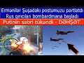 Ermeniler Şuşadaki postumuzu partlatdi! Rus qiricilari bombardmana basladi - Putinden DEHŞET