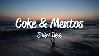 salem ilese - coke & mentos (Lyrics)