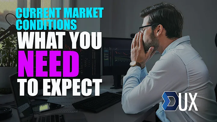 Current Market Conditions - What You NEED to Expect