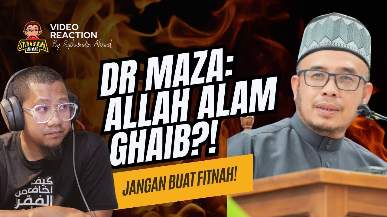 #594 DrMaza Sudah Sesat Sebab Kata Allah Alam Ghaib?! Biar Betul! Allah tanya nanti!!