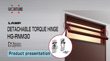 [FEATURE] Learn More About our HG-RNM30 -Detachable torque hinge  - Sugatsune Global