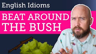 Download Lagu Why do People Say Beat Around the Bush? | Idioms and Phrases MP3