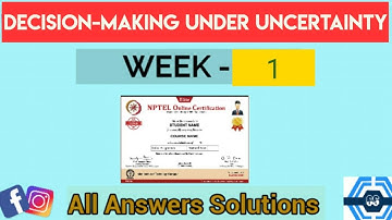 Decision-Making Under Uncertainty Week 1 Quiz Assignment Solution | NPTEL 2023 | SWAYAM 2023