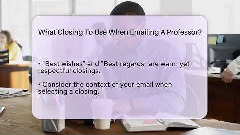 What Closing To Use When Emailing A Professor? - TheEmailToolbox.com