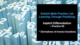 Implicit Differentiation:   Practice #2  - finding Derivative of Inverse functions