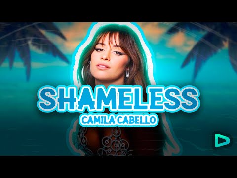 Camila Cabello - Shameless (Speed Up) 🎤 [Lyrics/Letra]