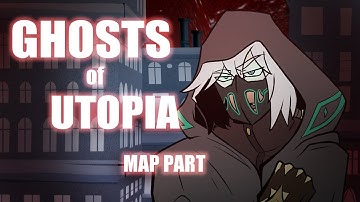 Ghosts of Utopia MAP Part 10 (+Process)