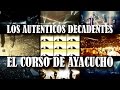 Los Autenticos Decadentes - El Corso de Ayacucho (video oficial)