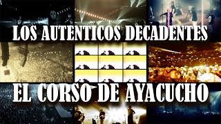 Los Autenticos Decadentes - El Corso de Ayacucho (video oficial) chords