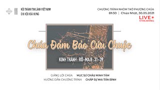 HTTL HOÀ HƯNG - Chương Trình Thờ Phượng Chúa - 30/05/2021