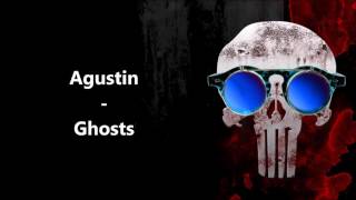 Agustin - Ghosts