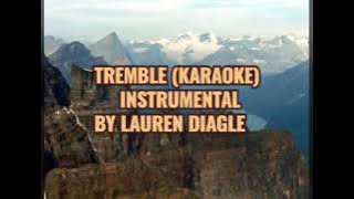 Lauren Daigle - TREMBLE KARAOKE WITH LYRICS