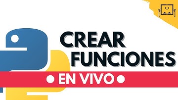 🔴 Crear Funciones | *Python 2.7 y 3.x* 🔴