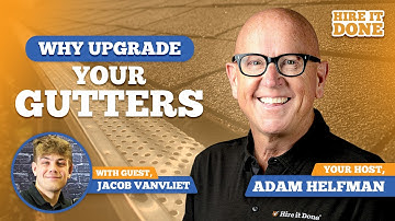 The Smart Homeowner’s Guide To Gutter Installation with Jacob Vanvliet