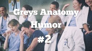 ✨ greys anatomy ✨ humor #2 ✨