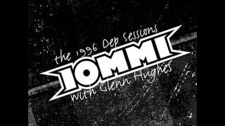 Iommi and Glenn Hughes - It Falls Through Me - Dep Sessions 96