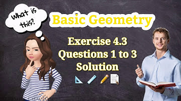 Exercise 4.3 Questions 1 to 3 | Basic Geometry Ideas | Class 6th Mathematics