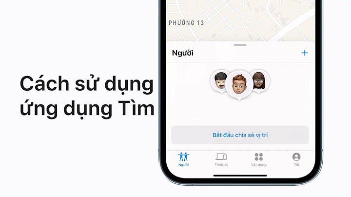 Hướng dẫn sử dụng ứng dụng tìm bạn của iphone