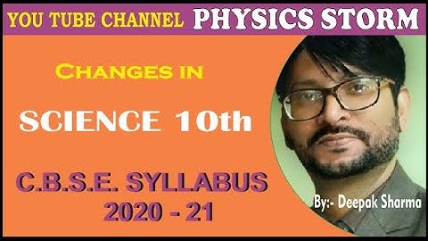#CLASS 10# C.B.S.E. SCIENCE SYLLABUS 2020 - 21