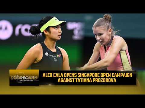 Alex Eala opens Singapore Open campaign against Tatiana Prozorova | The Scorecard