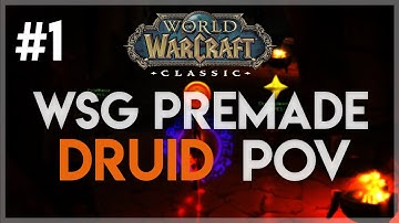 WSG Premade #1 | Druid POV | Classic WoW