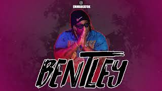 BENTLEY SECH (Remix) - SECH | EMMABEAT