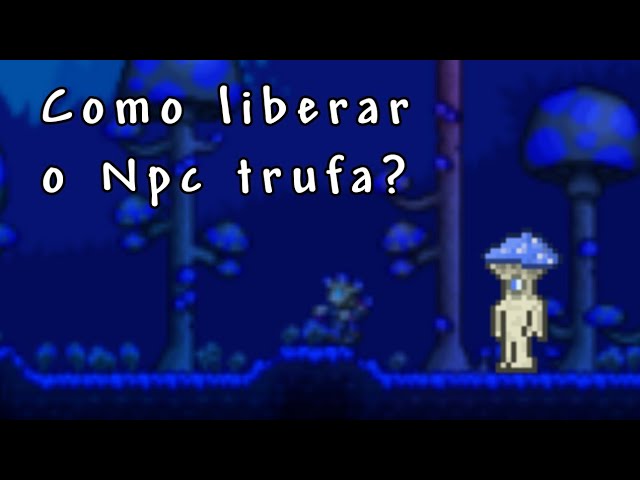 Terraria 1.4 mobile Brasil (Oficial)  Eai galera então eu fiz esse bioma  pro trufa vir morar e já faz mais de 3 dias e ele não veio alguem sabe pq