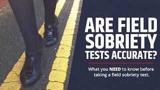 How Reliable Is a Field Sobriety Test as an Indicator of Intoxication?