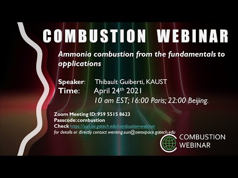 Ammonia combustion from the fundamentals to applications, Speaker: Thibault Guiberti