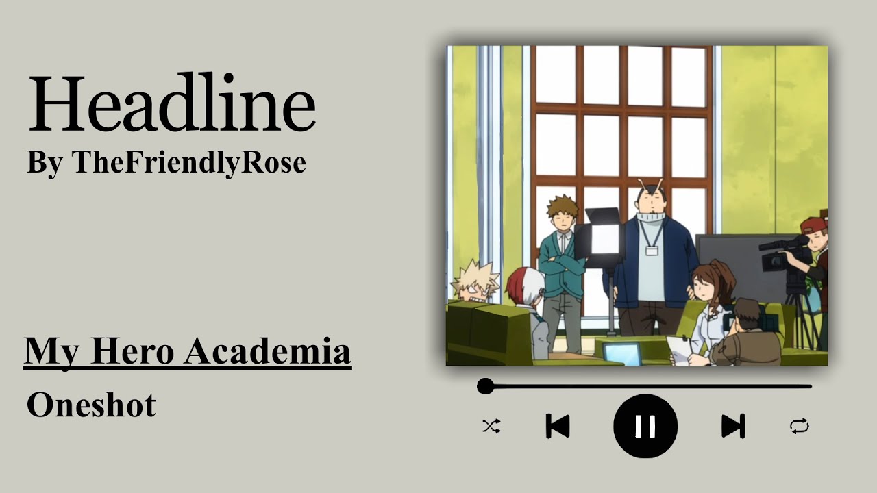 Headline - Podfic (MHA) - Oneshot